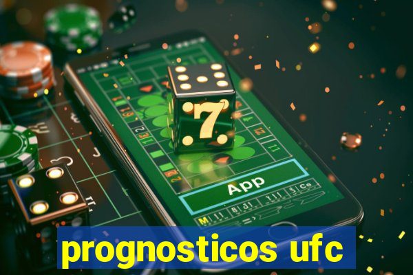 prognosticos ufc